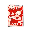  Eat Sleep Game Repeat- Premium Vinyl Sticker 