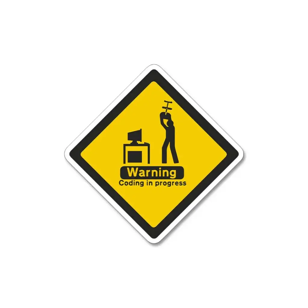  Warning Coding In Progress - Premium Vinyl Sticker