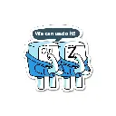 We Can Undo It- Premium Vinyl Sticker 