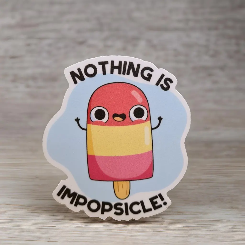 NOTHING IS IMPOSSIBLE - Magnetic Sticker