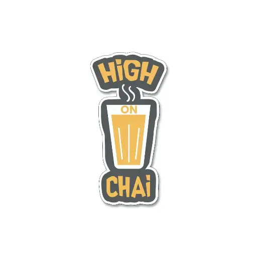 [ST_PVS_021] High On chai- Premium Vinyl Sticker