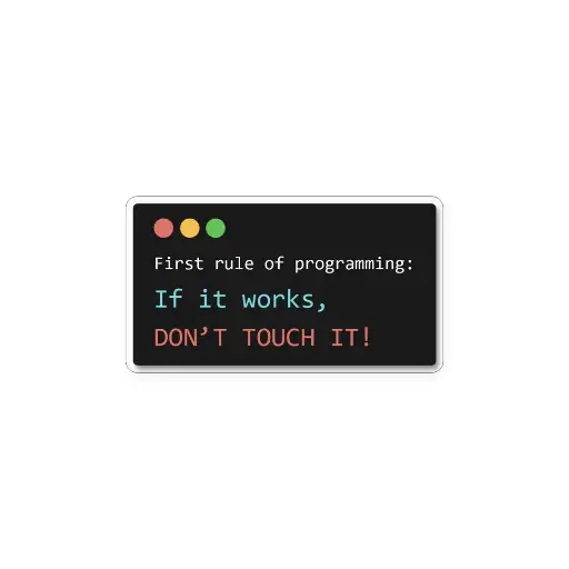 [ST_PVS_017] First Rule Of Programming- Premium Vinyl Sticker
